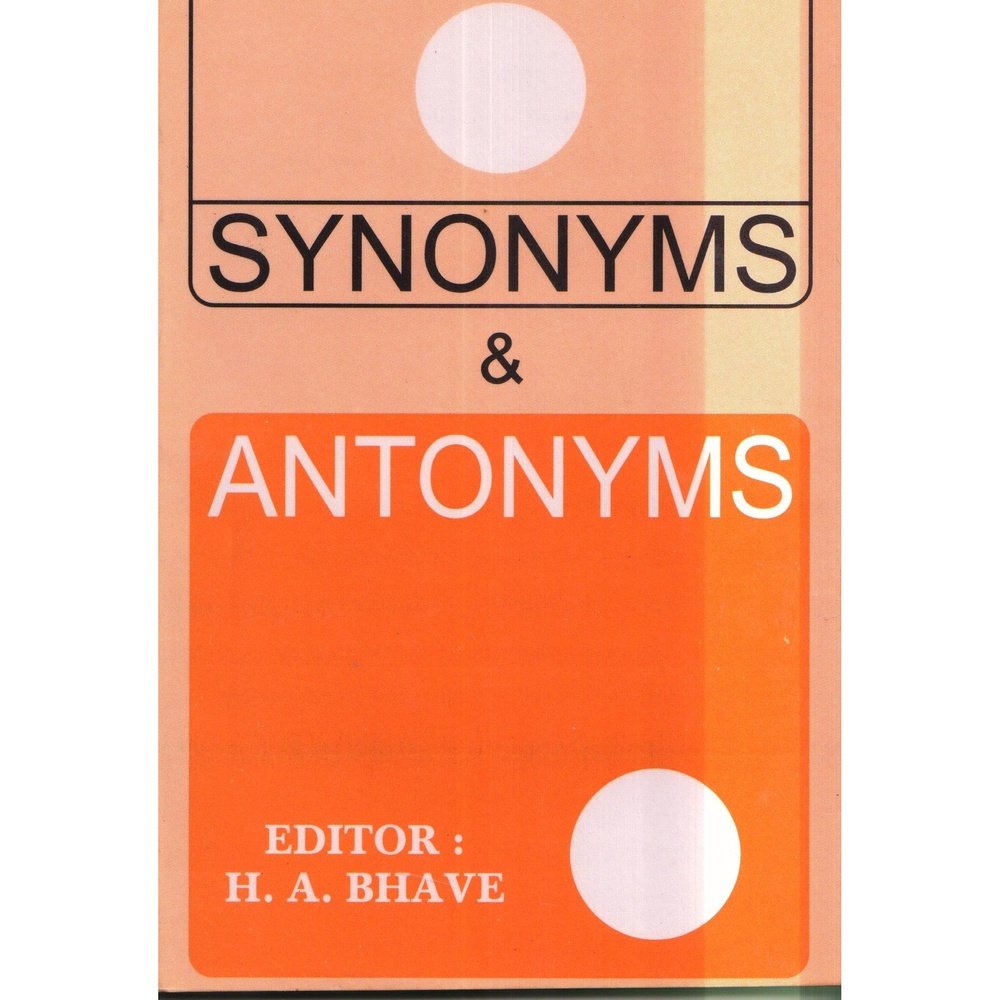 Synonyms & Antonyms By H. A. Bhave – Inspire Bookspace