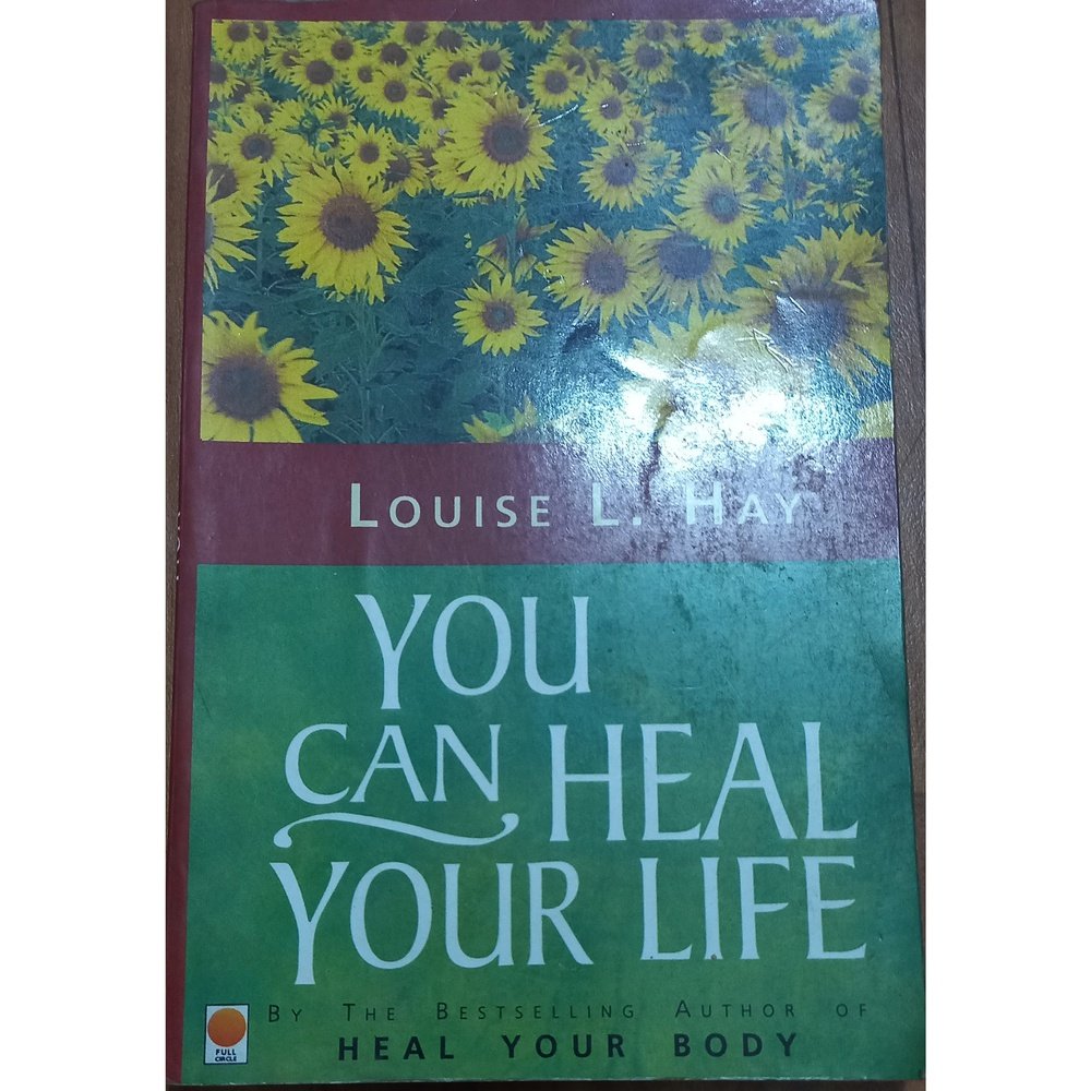 You Can Heal Your Life by Louise Hay