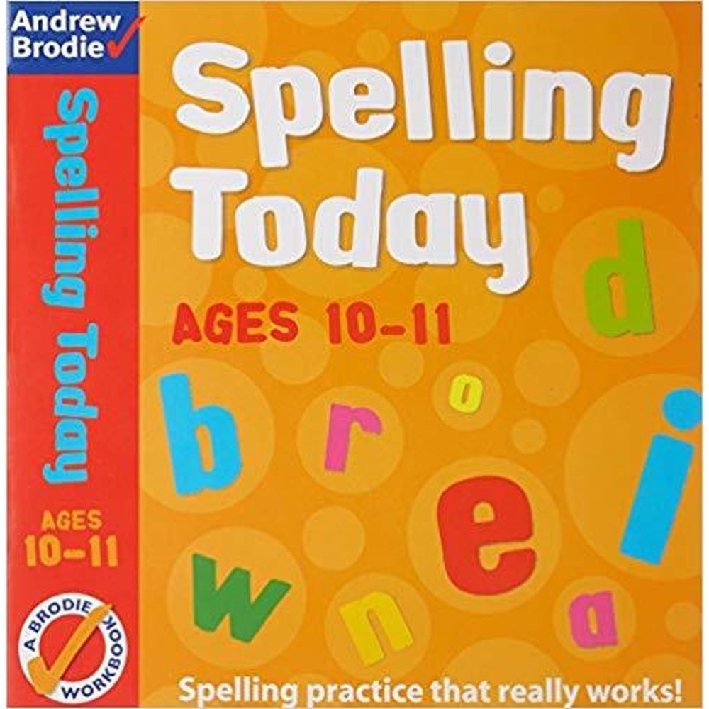 SPELLING TODAY FOR AGES 10 11 by Brodie Andrew