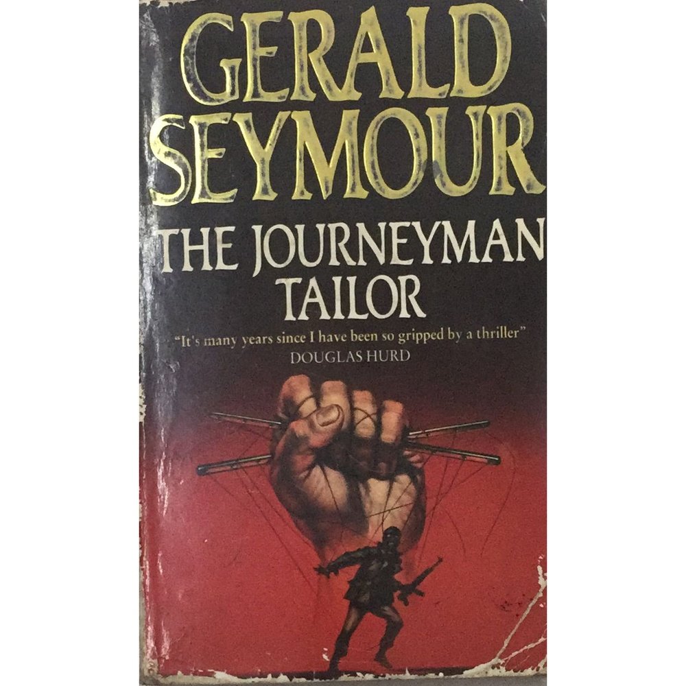 The Journeyman Tailor By Gerald Seymour Inspire Bookspace