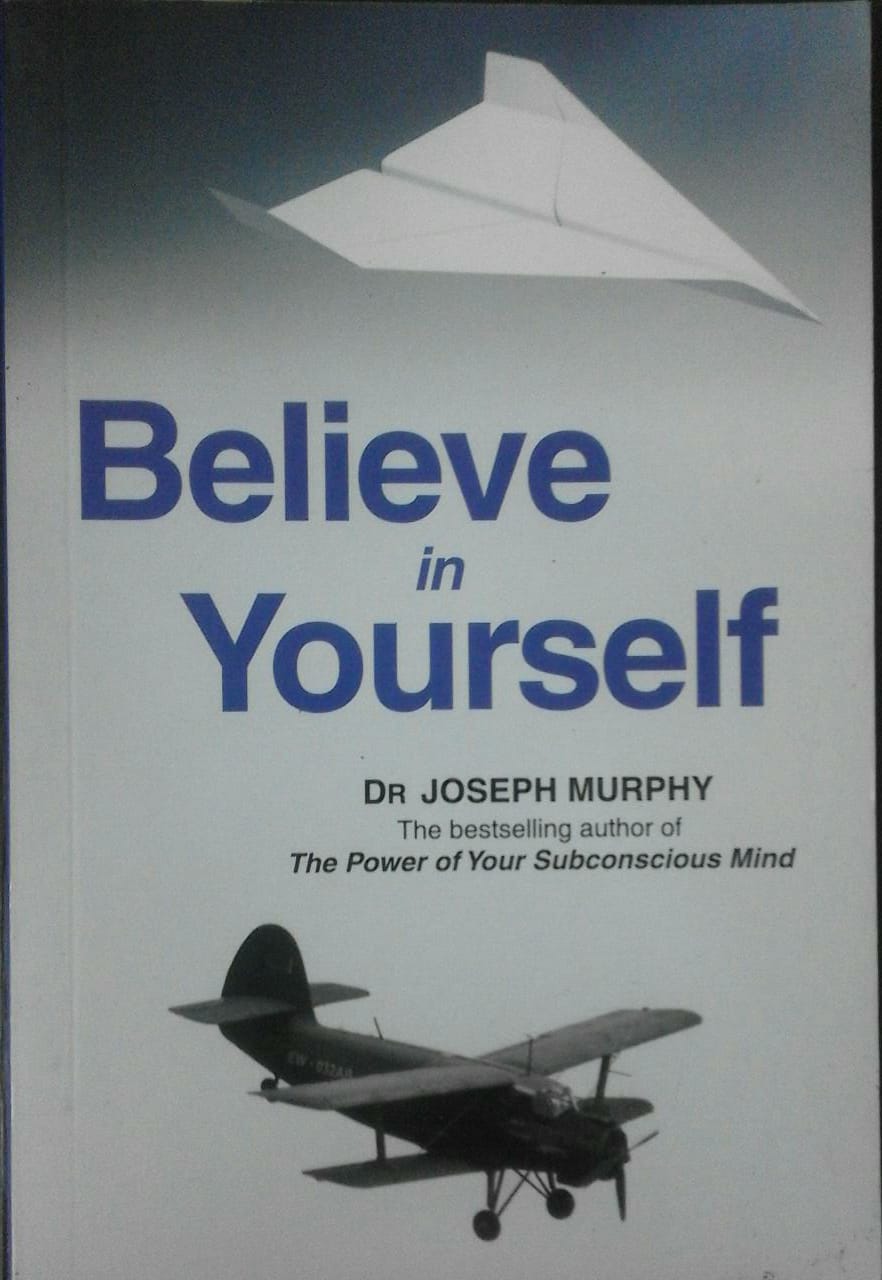 Believe In Yourself By Dr Joseph Murphy – Inspire Bookspace