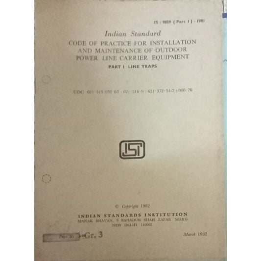 Indian Standard CODE OF PRACTICE FOR INSTALLATION AND MAINTENANCE OF OUTDOOR POWER LINE CARRIER EQUIPMENT March 1982