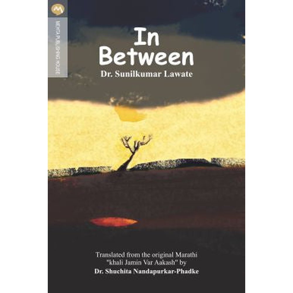 IN BETWEEN by DR.SUNILKUMAR LAWATE