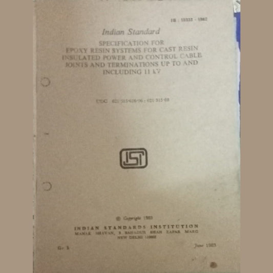 Indian Standard SPECIFICATION FOR EPOXY RESIN SYSTEMS FOR CAST RESIN INSULATED POWER AND CONTROL CABLE JOINTS AND TERMINATIONS UP TO AND INCLUDING 650 V Sep 1976