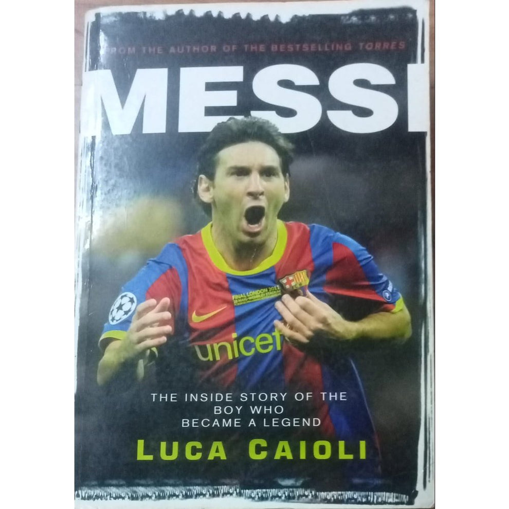 Messi By Luca Caioli – Inspire Bookspace