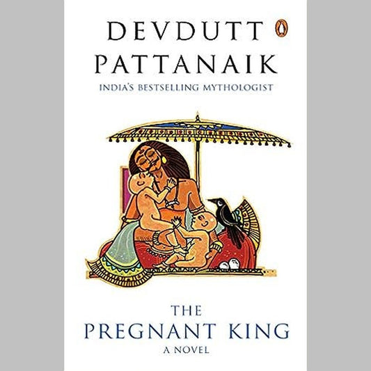 The Pregnant King by Devdutt Pattanaik