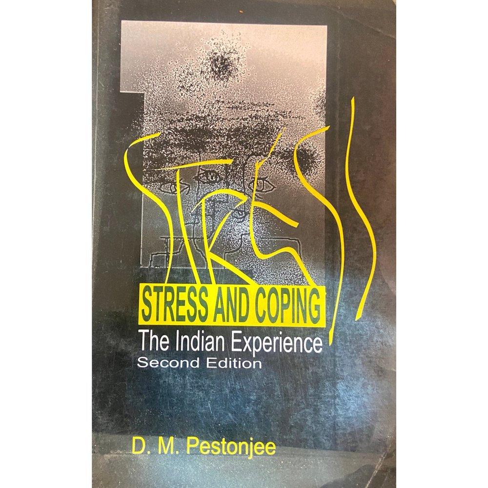 Stress and Coping by D M Pestonjee