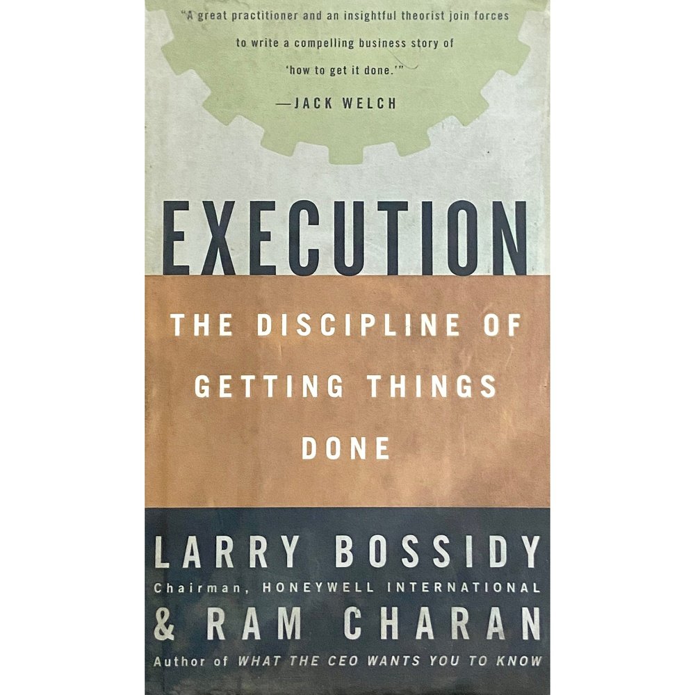 Execution by Larry Bossidy, Ram Charan