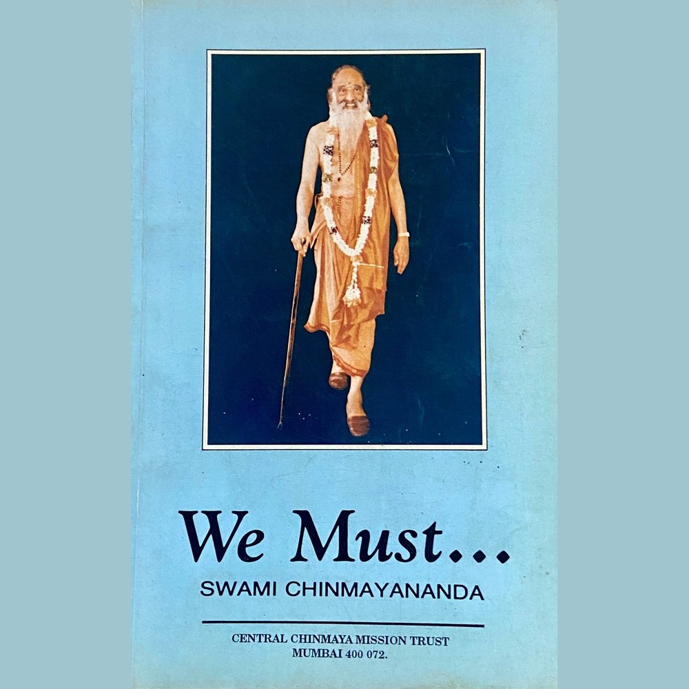 We Must by Swami Chinmayananda – Inspire Bookspace