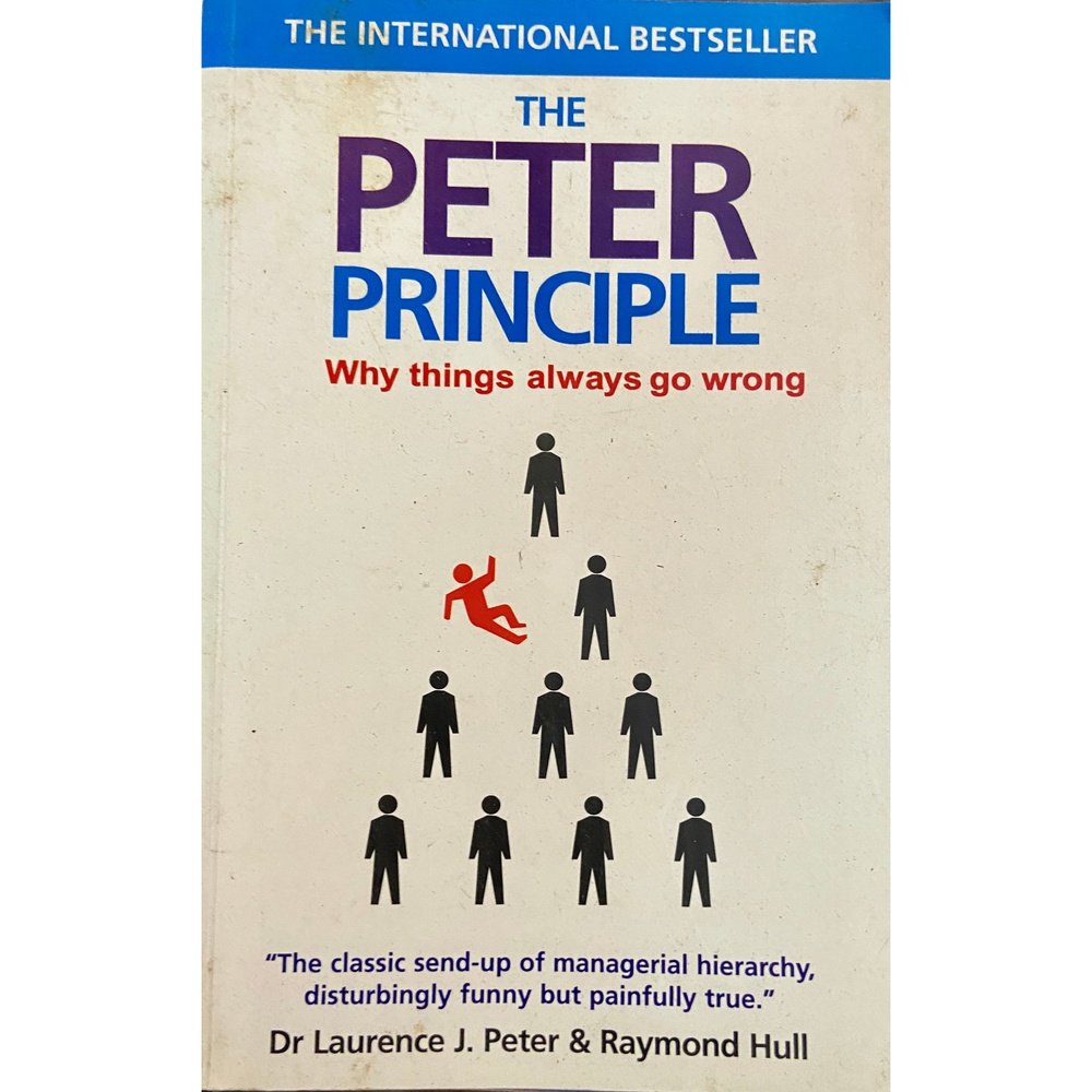 The Peter Principle by Dr Lawrence J Peter