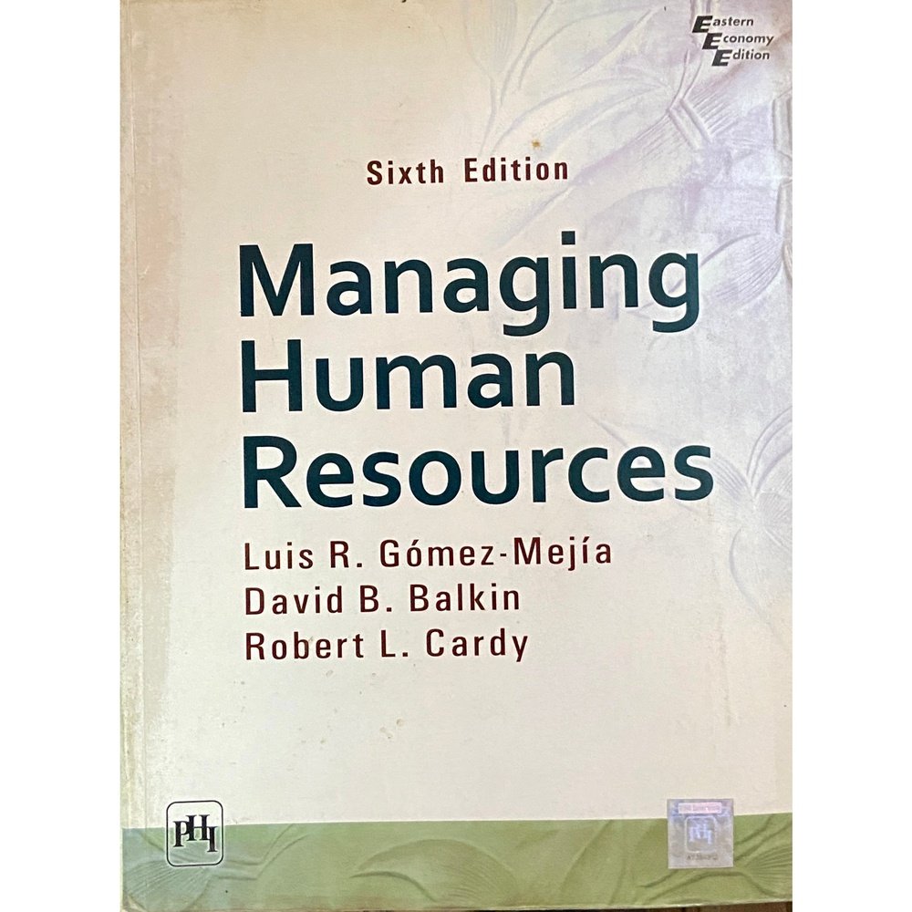 Managing Huma Resources By Luis R Gomez Mejia Davind B Balkin Rober