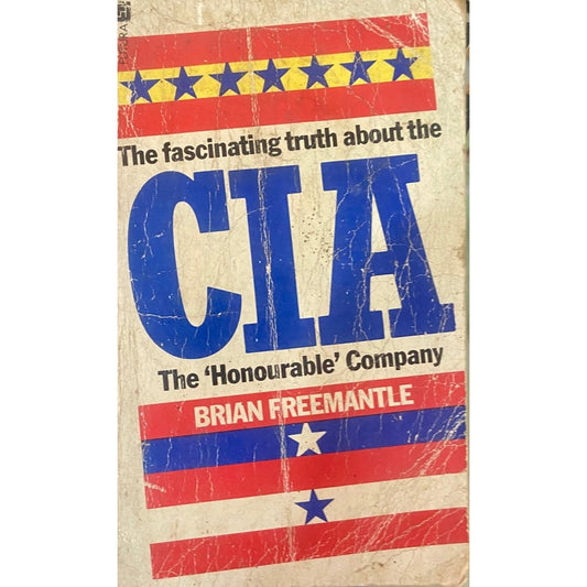 The Fascinating Truth About the CIA by Brian Freemantle