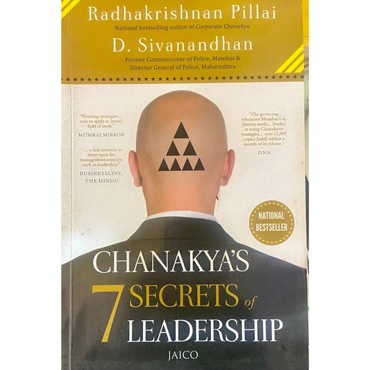 Chanakya's 7 Secrets of Leadership by Radhakrishnan Pillai, D Sivanandhan