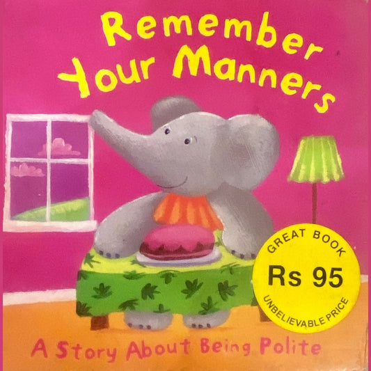 Remember Your Manners (Board Book)