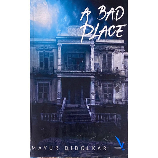 A BAd Place by Mayur Didolkar