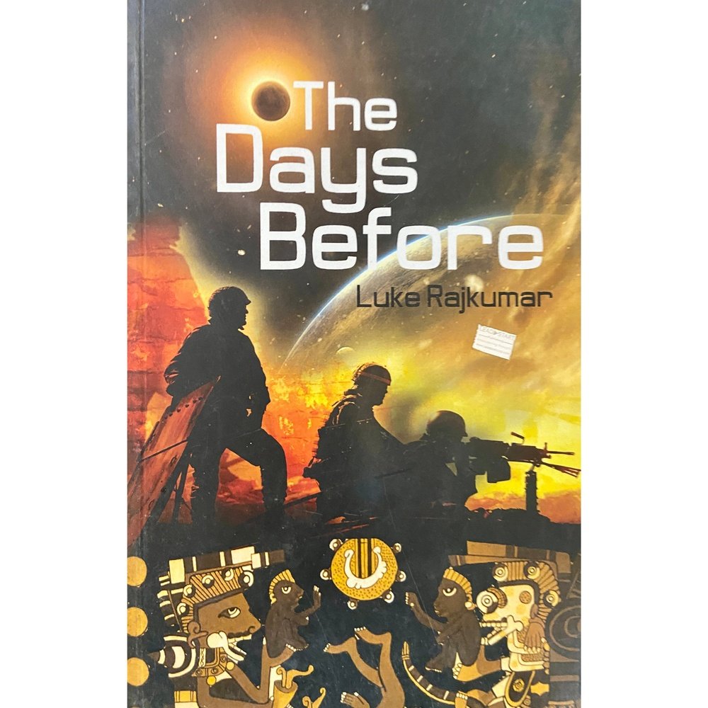 The Days Before by Luke Rajkumar