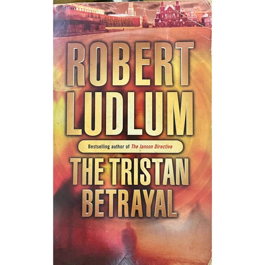 The Tristan Betrayal by Robert Ludlum