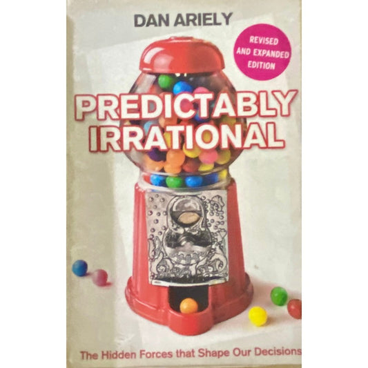 Predictably Irrational by Dan Ariely