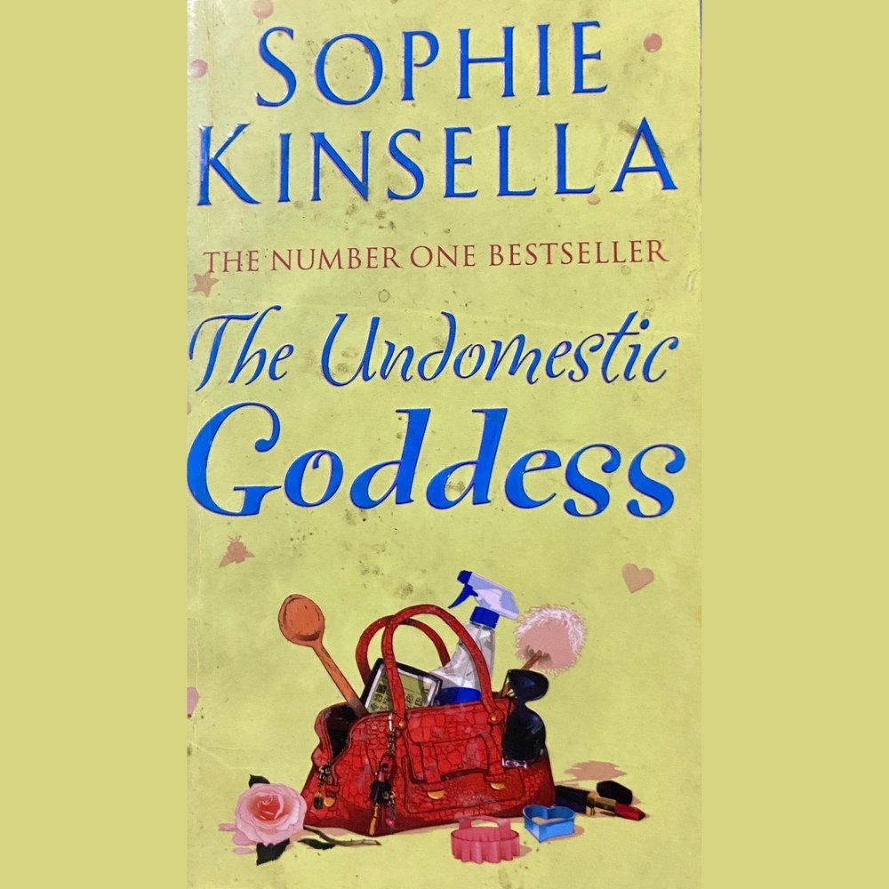 The Undomestic Goddess by Sophie Kinsella