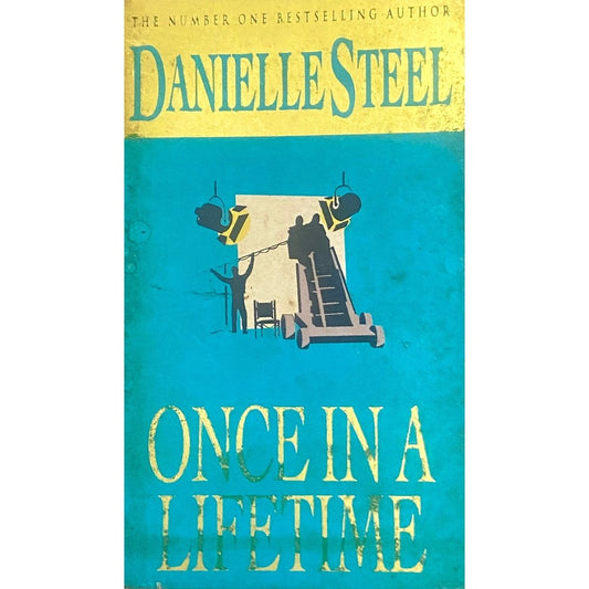 Once in a Lifetime by Danielle Steel