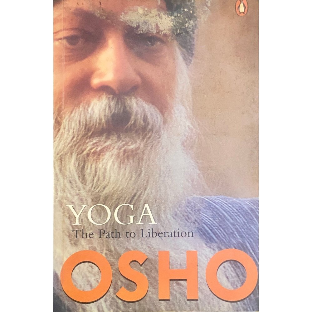 Yoga - The Path to Liberation by Osho