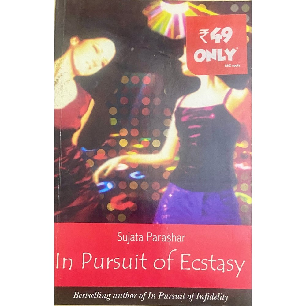 In Pursuit of Ecstasy by Sujata Parashar