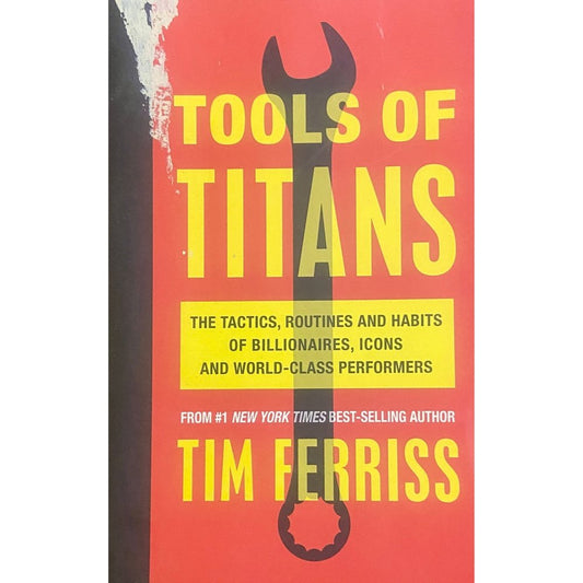 Tools of Titans by Tim Ferriss