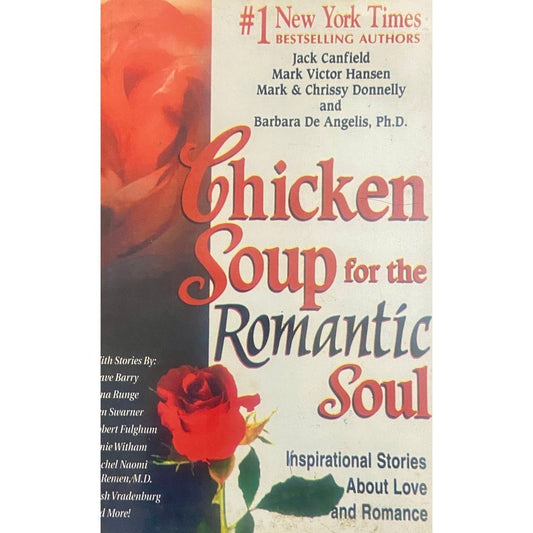 Chicken Soup for the Romantic Soul by Jack Canfield