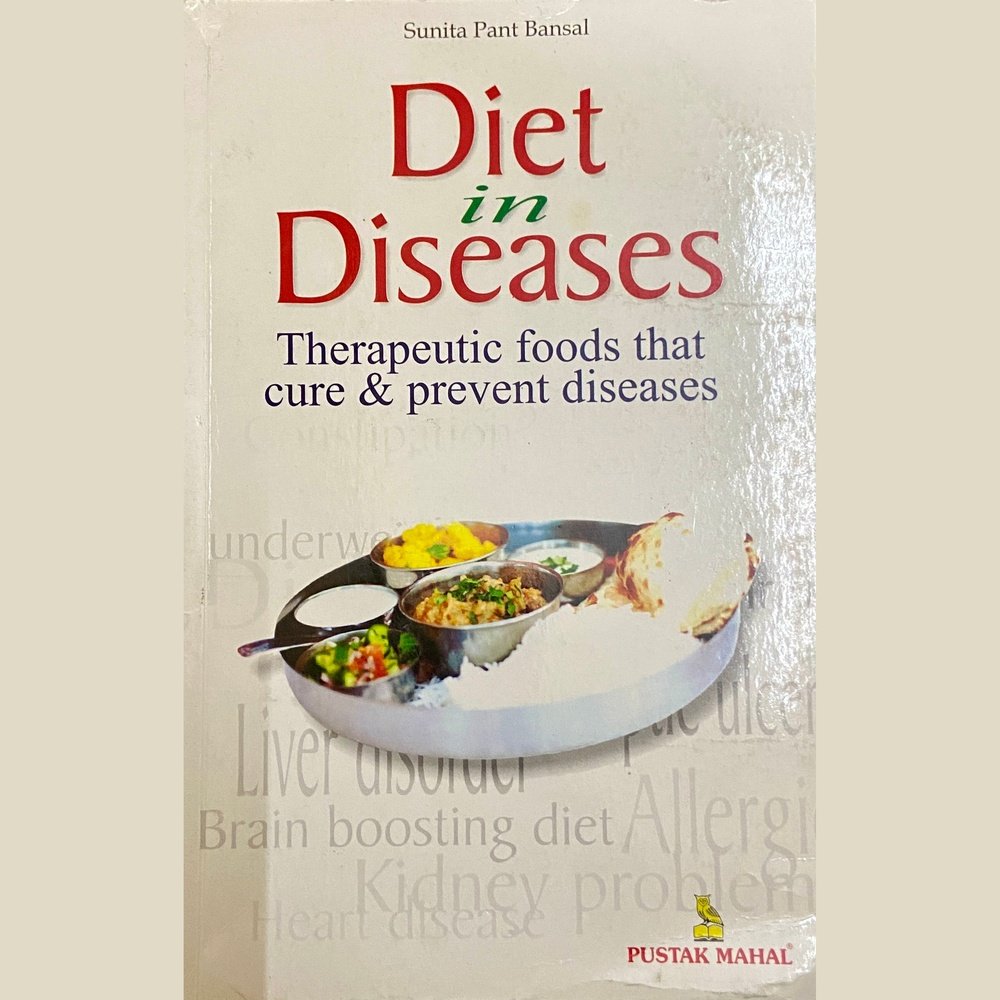 Diet in Diseases by Sunita Pant Bansal