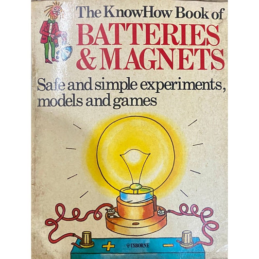 The Know How Book of Batteries & Magnets (D)
