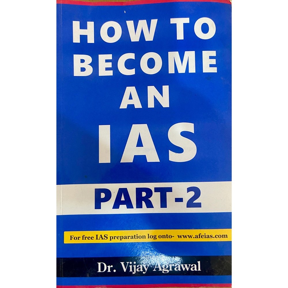 How to Become An IAS - 2 by Dr Vijay Agrawal