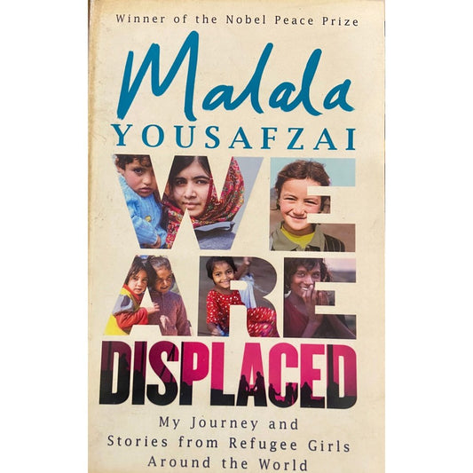 Displaced by Malala Yousafzai