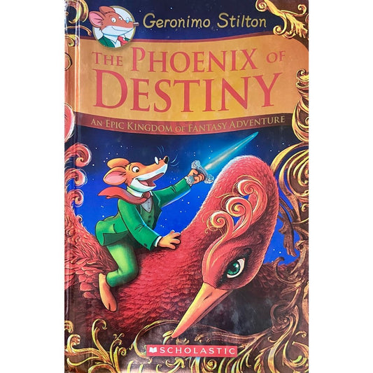 The Phoenix of Destiny by Gernimo Stilton