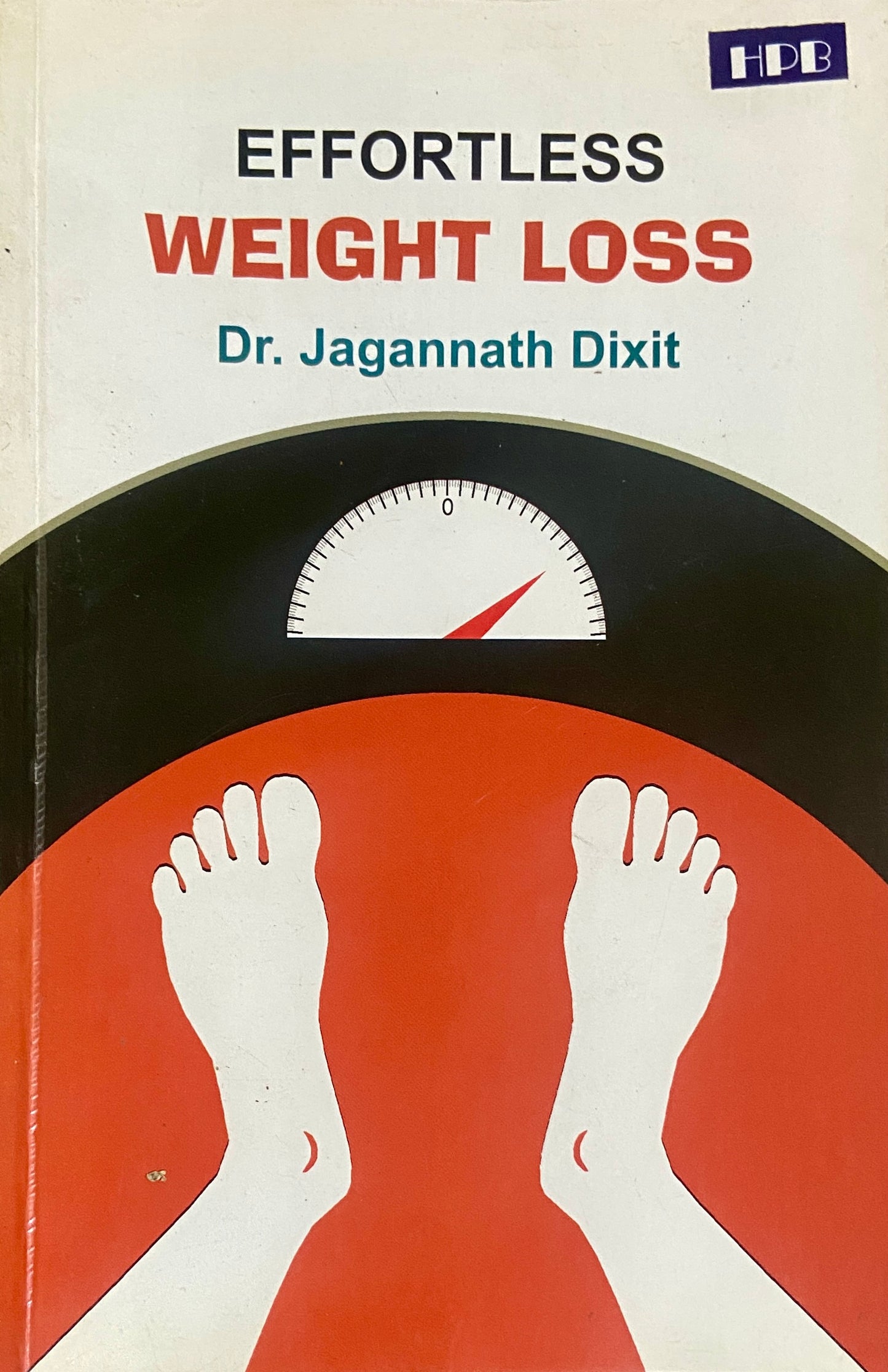 Effortless Weight Loss By Dr. Jagannath Dixit