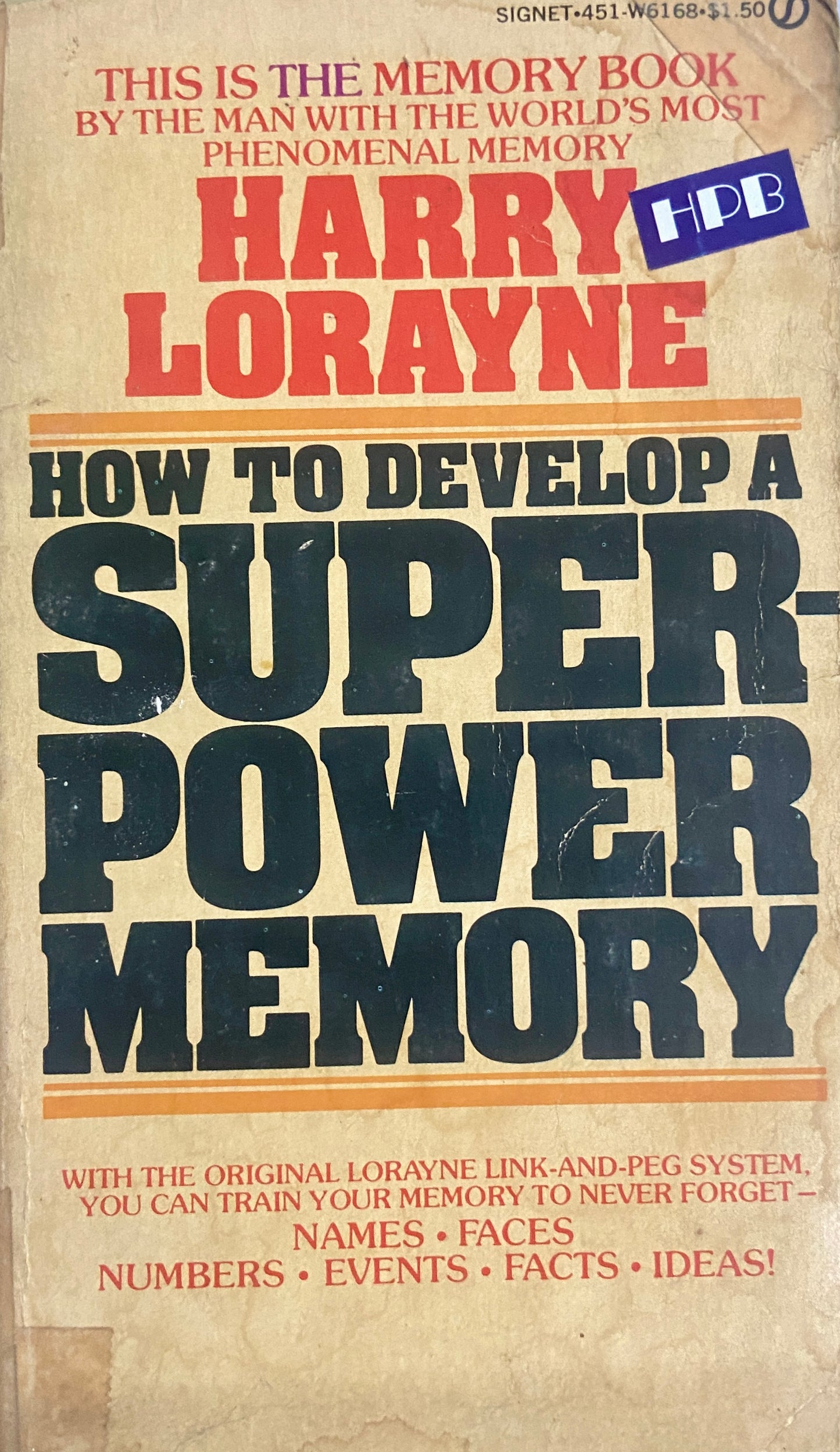 How to Develop a Super-power Memory By  Harry Lorayne