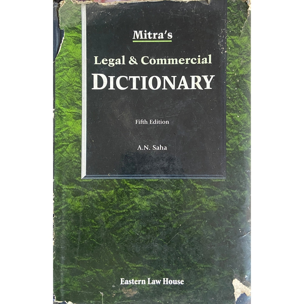 Mitra's Legal & Commercial Dictionary by A N Saha