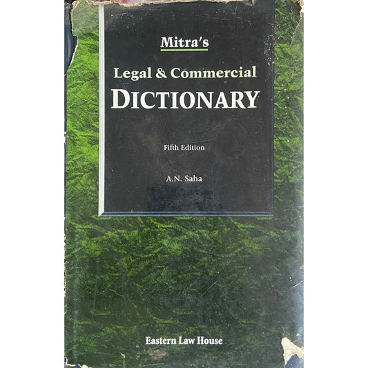 Mitra's Legal & Commercial Dictionary by A N Saha