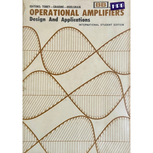 Operational Amplifiers Design and Applications by Tobey, Graeme, Huelsman