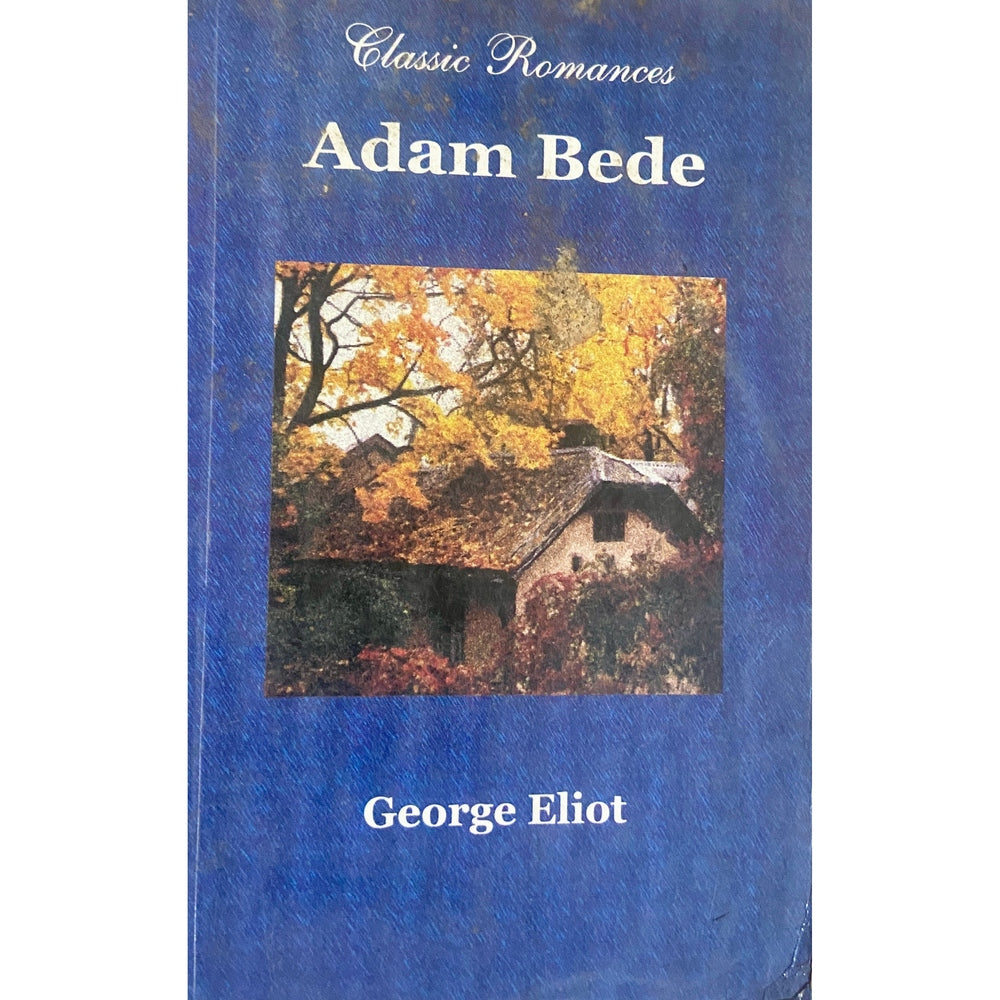 Adam Bede By George Eliot