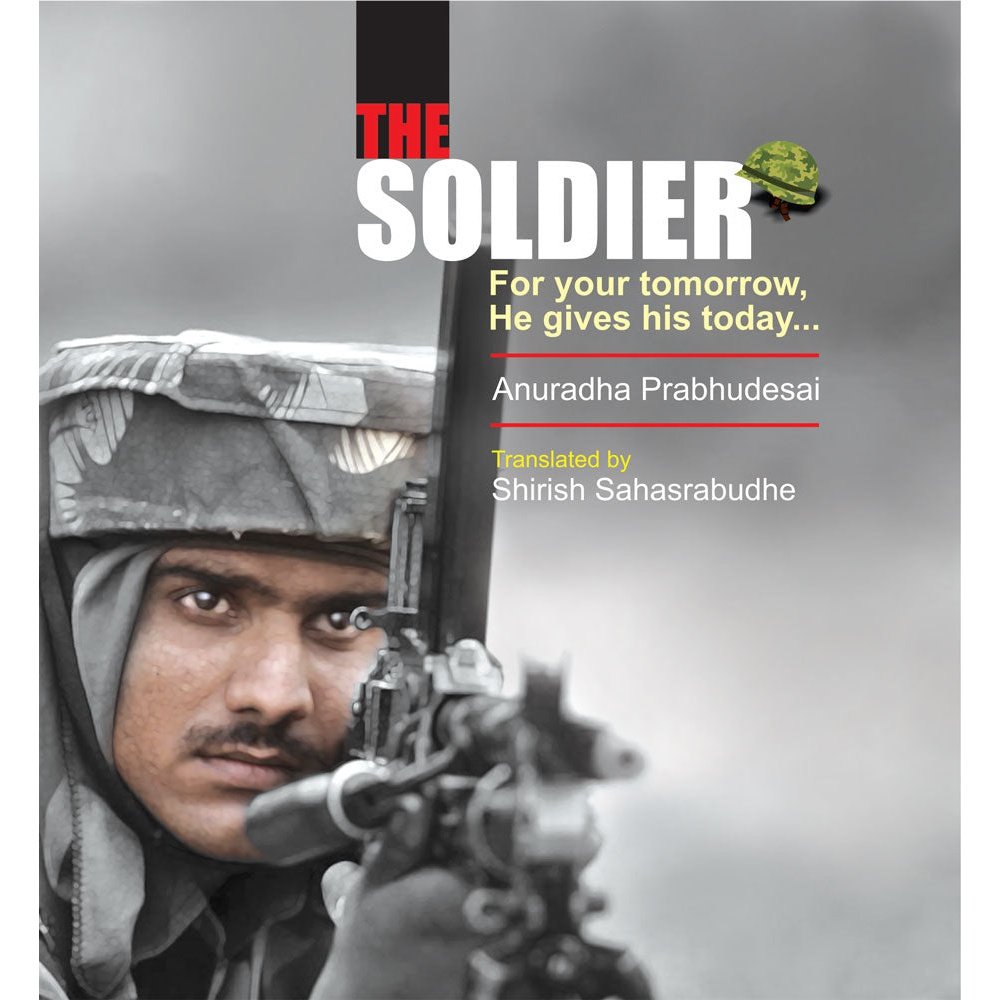 The Soldier By Anuradha Prabhudesai Trans Shirish Sahasrabuddhe