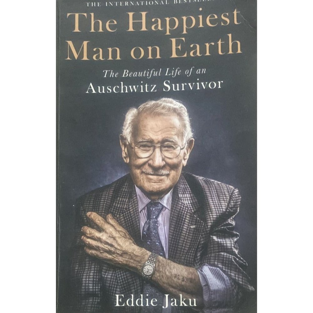 The Happiest Man on the Earth By Auschwitz Survior