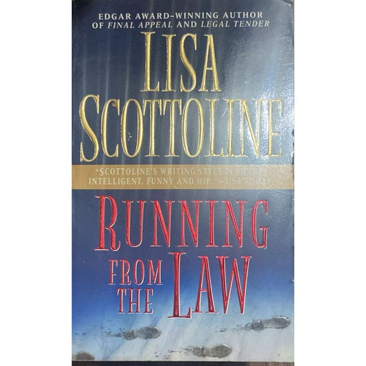 Running from the law By Lisa Scottline