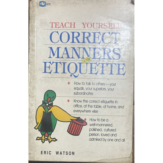 Teach Yourself Correct Manners and Etiquette by Eric Watson