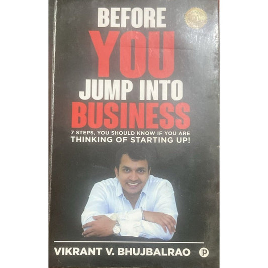 Before You Jump Into Business By Vikrant V Bhujbalrao