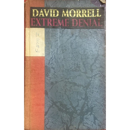 Extreme Denial by David Morrell