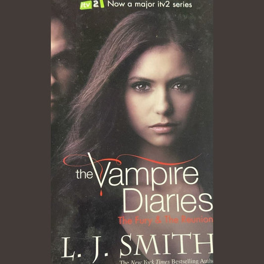 The Vampires Diaries - the fury & the reunion by L J Smith