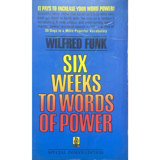 Six Weeks to words of power by Wilfred Funk