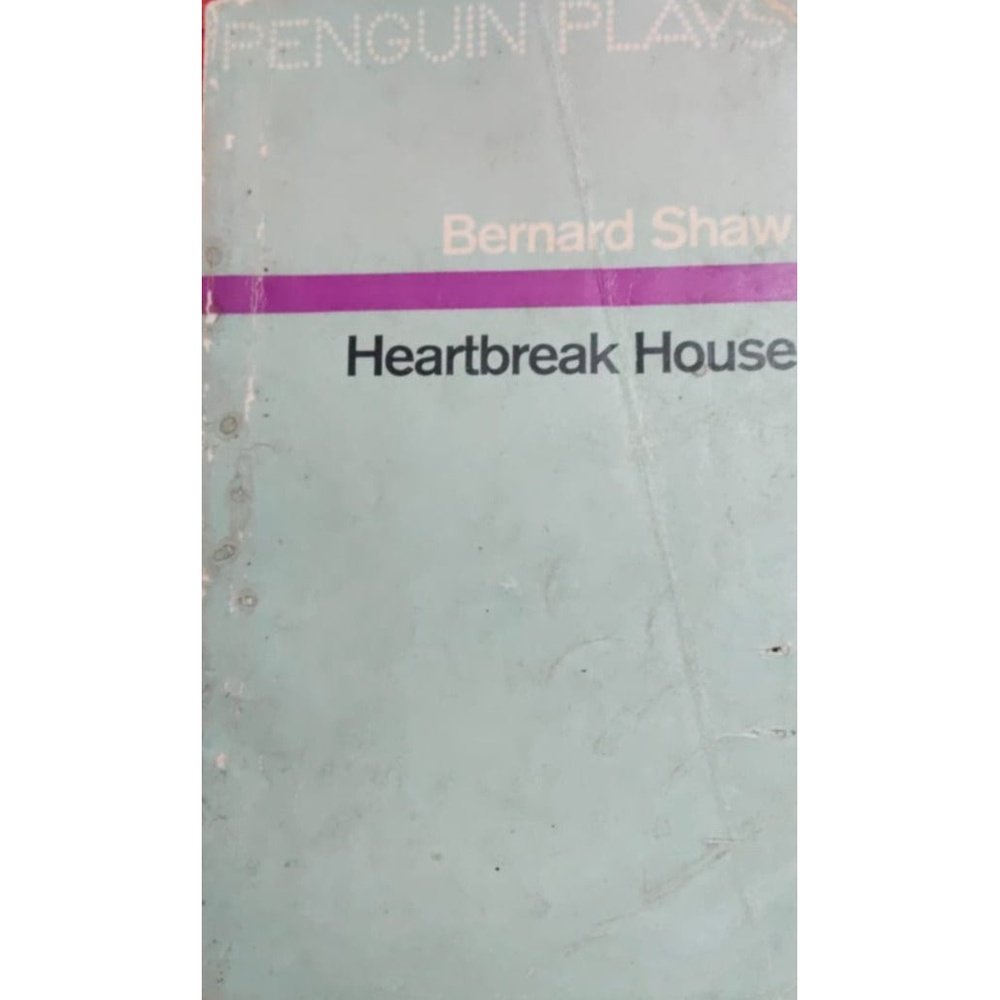 Heartbreak House By Bernard Shaw