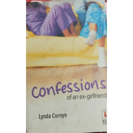 CONFESSIONS OF AN EX GIRLFRIEND by Lynida Curnyn