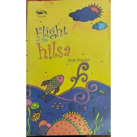 FLIGHT OF THE HILSA BY AMIT SHANKAR